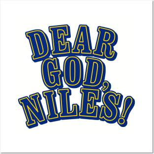 Dear God, Niles! Posters and Art